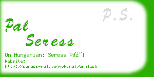 pal seress business card